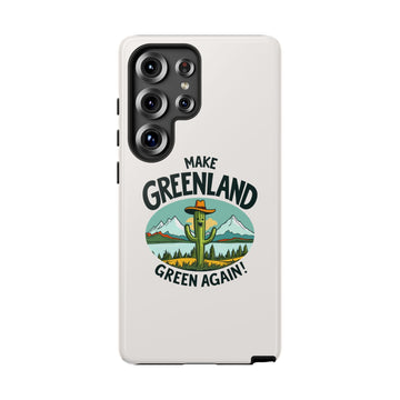 Make Greenland Green Again - 01 - Phone Case