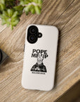 Pope Me Up Balenciaga - 01 - Phone Case