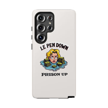 Le Pen Down - Prison Up - 01 - Phone Case