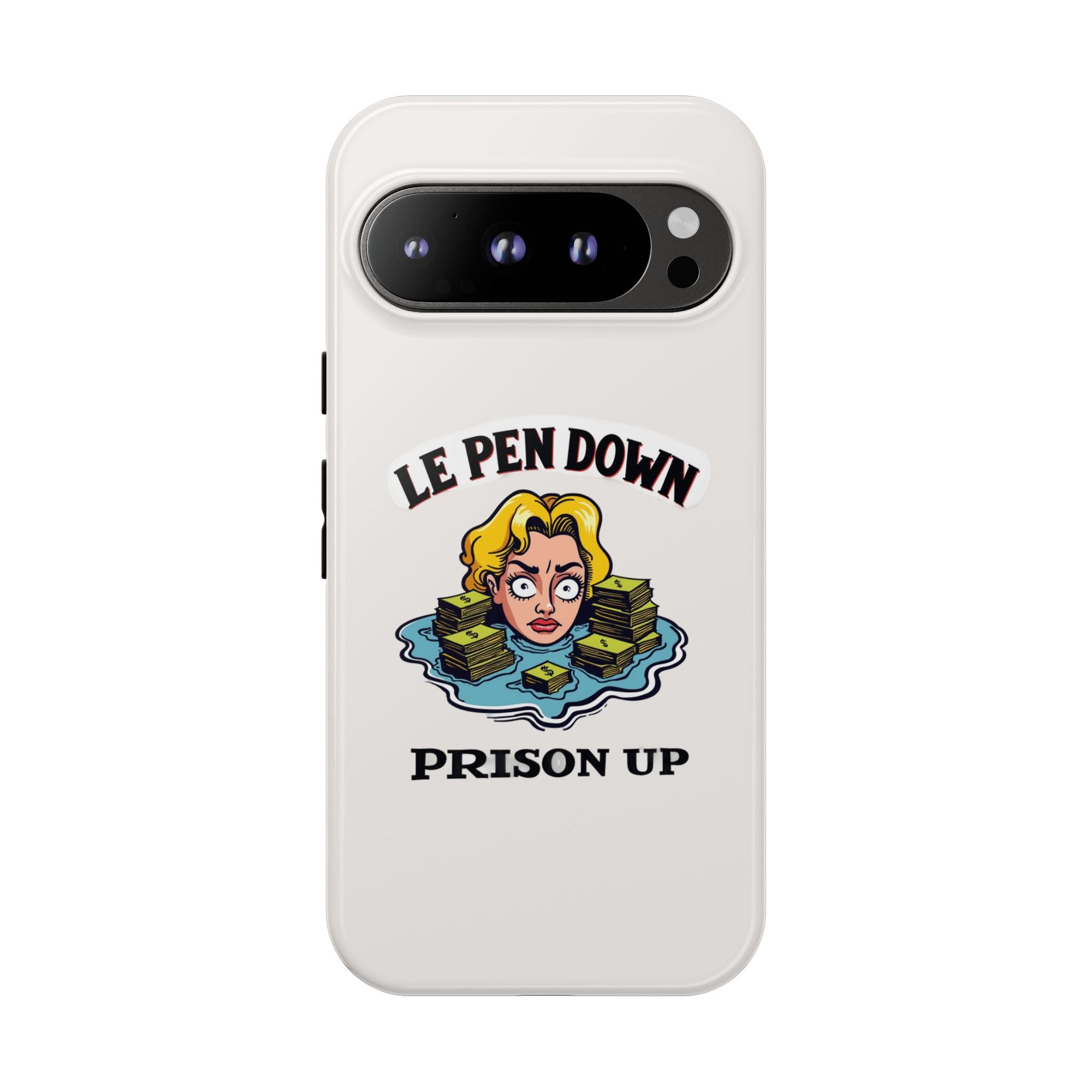 Le Pen Down - Prison Up - 01 - Phone Case
