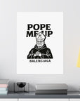Pope Me Up Balenciaga - 01 - Poster